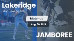 Matchup: Lakeridge High vs. JAMBOREE 2019