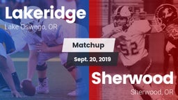 Matchup: Lakeridge High vs. Sherwood  2019