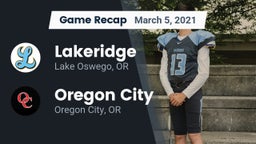 Recap: Lakeridge  vs. Oregon City  2021