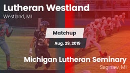 Matchup: Lutheran  vs. Michigan Lutheran Seminary  2019