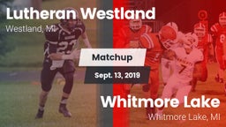 Matchup: Lutheran  vs. Whitmore Lake  2019
