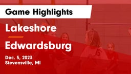 Lakeshore  vs Edwardsburg  Game Highlights - Dec. 5, 2023