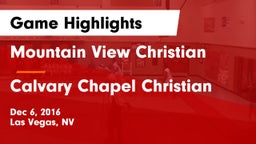 Mountain View Christian  vs Calvary Chapel Christian  Game Highlights - Dec 6, 2016