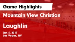 Mountain View Christian  vs Laughlin Game Highlights - Jan 6, 2017