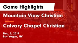 Mountain View Christian  vs Calvary Chapel Christian Game Highlights - Dec. 5, 2017