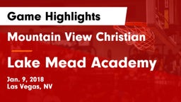 Mountain View Christian  vs Lake Mead Academy Game Highlights - Jan. 9, 2018