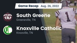 Recap: South Greene  vs. Knoxville Catholic  2022