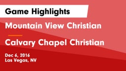 Mountain View Christian  vs Calvary Chapel Christian  Game Highlights - Dec 6, 2016