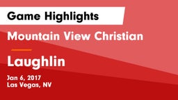 Mountain View Christian  vs Laughlin Game Highlights - Jan 6, 2017