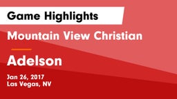 Mountain View Christian  vs Adelson Game Highlights - Jan 26, 2017
