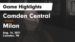 Camden Central  vs Milan  Game Highlights - Aug. 16, 2021