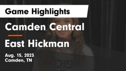 Camden Central  vs East Hickman  Game Highlights - Aug. 15, 2023
