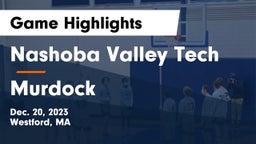 Nashoba Valley Tech  vs Murdock  Game Highlights - Dec. 20, 2023