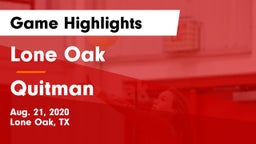 Lone Oak  vs Quitman  Game Highlights - Aug. 21, 2020