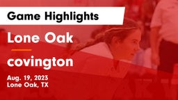 Lone Oak  vs covington Game Highlights - Aug. 19, 2023