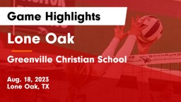Lone Oak  vs Greenville Christian School Game Highlights - Aug. 18, 2023