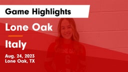 Lone Oak  vs Italy  Game Highlights - Aug. 24, 2023
