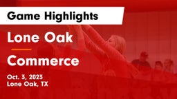 Lone Oak  vs Commerce  Game Highlights - Oct. 3, 2023