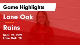 Lone Oak  vs Rains  Game Highlights - Sept. 26, 2023