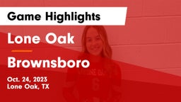 Lone Oak  vs Brownsboro  Game Highlights - Oct. 24, 2023