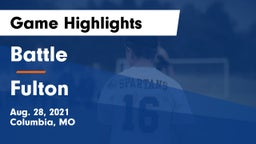Battle  vs Fulton  Game Highlights - Aug. 28, 2021
