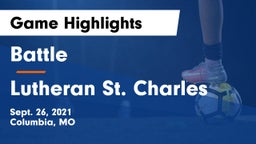 Battle  vs Lutheran St. Charles Game Highlights - Sept. 26, 2021