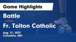Battle  vs Fr. Tolton Catholic  Game Highlights - Aug. 27, 2022