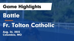 Battle  vs Fr. Tolton Catholic  Game Highlights - Aug. 26, 2023