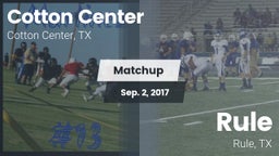 Matchup: Cotton Center High S vs. Rule  2017