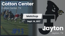 Matchup: Cotton Center High S vs. Jayton  2017