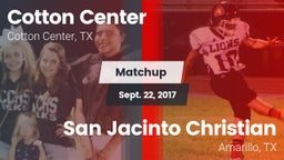 Matchup: Cotton Center High S vs. San Jacinto Christian  2017
