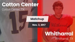 Matchup: Cotton Center High S vs. Whitharral  2017
