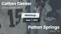 Matchup: Cotton Center High S vs. Patton Springs  2018