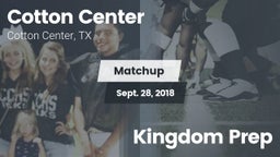 Matchup: Cotton Center High S vs. Kingdom Prep 2018