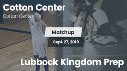 Matchup: Cotton Center High S vs. Lubbock Kingdom Prep 2019