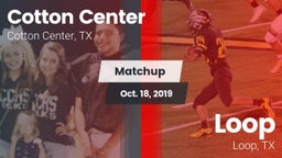 Matchup: Cotton Center High S vs. Loop  2019