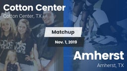 Matchup: Cotton Center High S vs. Amherst  2019