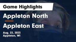 Appleton North  vs Appleton East  Game Highlights - Aug. 22, 2023