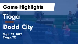 Tioga  vs Dodd City  Game Highlights - Sept. 29, 2022