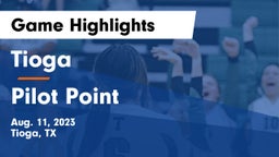 Tioga  vs Pilot Point  Game Highlights - Aug. 11, 2023