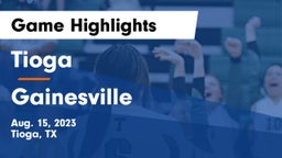 Tioga  vs Gainesville  Game Highlights - Aug. 15, 2023