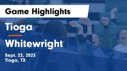 Tioga  vs Whitewright  Game Highlights - Sept. 22, 2023
