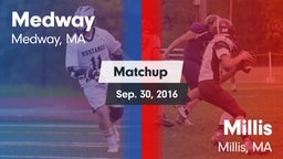 Matchup: Medway  vs. Millis  2016