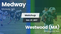 Matchup: Medway  vs. Westwood (MA)  2017