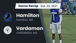 Recap: Hamilton  vs. Vardaman  2021