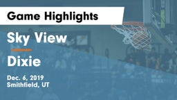 Sky View  vs Dixie  Game Highlights - Dec. 6, 2019