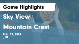 Sky View  vs Mountain Crest  Game Highlights - Feb. 22, 2024