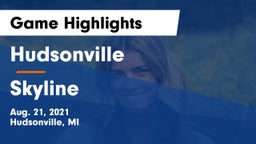 Hudsonville  vs Skyline Game Highlights - Aug. 21, 2021
