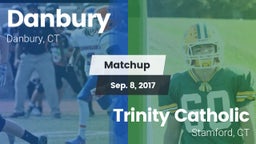 Matchup: Danbury  vs. Trinity Catholic  2017