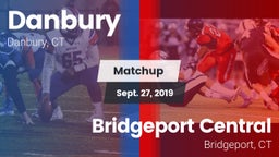 Matchup: Danbury  vs. Bridgeport Central  2019